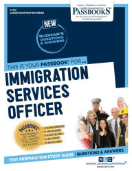 Title: Immigration Services Officer (C-447): Passbooks Study Guide, Author: National Learning Corporation