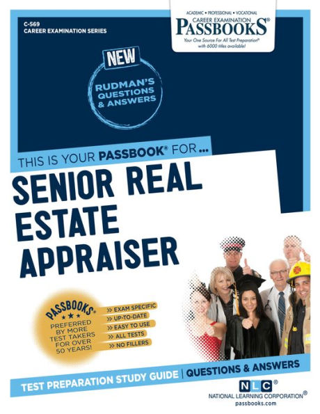 Senior Real Estate Appraiser (C-569): Passbooks Study Guide