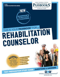 Title: Rehabilitation Counselor (C-672): Passbooks Study Guide, Author: National Learning Corporation