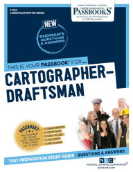 Title: Cartographer-Draftsman (C-1160): Passbooks Study Guide, Author: National Learning Corporation