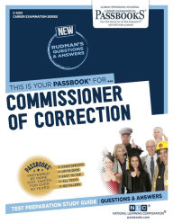 Title: Commissioner of Correction (C-1203): Passbooks Study Guide, Author: National Learning Corporation