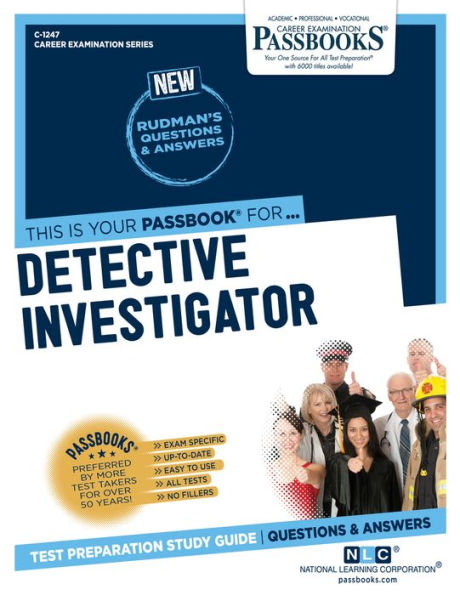 Detective Investigator (C-1247): Passbooks Study Guide
