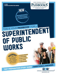 Title: Superintendent of Public Works (C-2305): Passbooks Study Guide, Author: National Learning Corporation