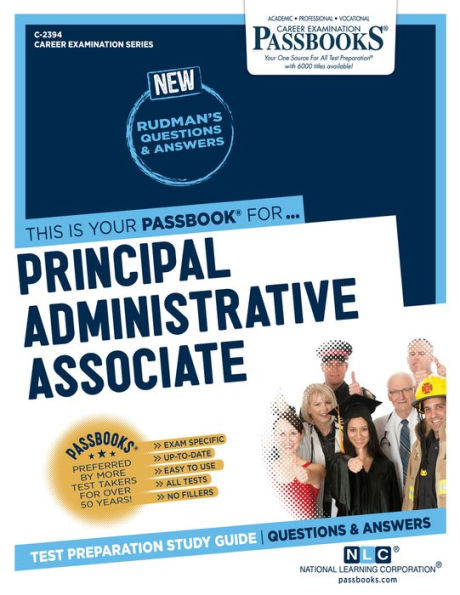 Principal Administrative Associate (C-2394): Passbooks Study Guide