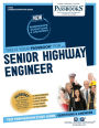 Senior Highway Engineer (C-2522): Passbooks Study Guide