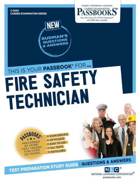 Fire Safety Technician (C-3243): Passbooks Study Guide