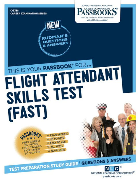 Flight Attendant Skills Test (FAST) (C-3338): Passbooks Study Guide By ...