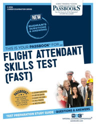 Title: Flight Attendant Skills Test (FAST) (C-3338): Passbooks Study Guide, Author: National Learning Corporation