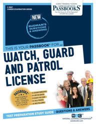 Title: Watch, Guard and Patrol License (C-3867): Passbooks Study Guide, Author: National Learning Corporation