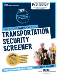 Title: Transportation Security Screener (C-3940): Passbooks Study Guide, Author: National Learning Corporation