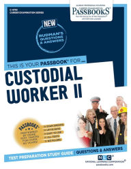 Title: Custodial Worker II (C-4749): Passbooks Study Guide, Author: National Learning Corporation