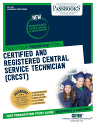 Title: Certified and Registered Central Service Technician (CRCST) (ATS-145): Passbooks Study Guide, Author: National Learning Corporation