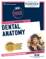 Title: Dental Anatomy (Q-39): Passbooks Study Guide, Author: National Learning Corporation