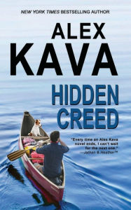 Title: Hidden Creed: (Book 6 Ryder Creed K-9 Mystery Series), Author: Alex Kava