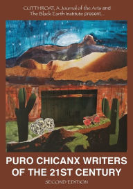 Title: Puro Chicanx Writers of the 21st Century, Author: Sandra Cisneros