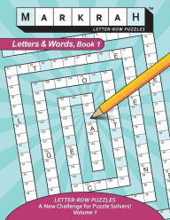 Title: MARKRAH LETTER-ROW PUZZLES Letters & Words, Book 1, Author: Cierra Rose Design