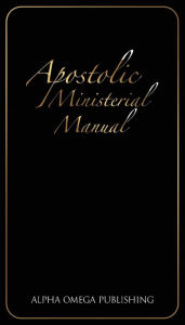 Title: Apostolic Ministerial Manual, Author: Eric Arnold Beda