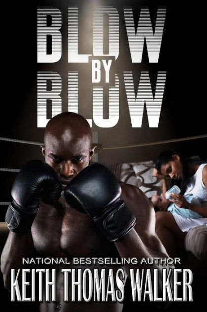 Blow By Blow By Keith Thomas Walker Paperback Barnes And Noble®