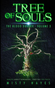 Free online books to read now without downloading Tree of Souls: The Blood Dagger: Volume Three