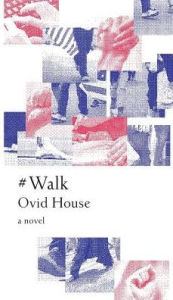 Title: #Walk, Author: Ovid House