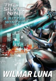 Title: A Bitter Winter, Author: Wilmar Luna