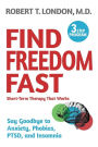 Find Freedom Fast: Short-Term Therapy That Works