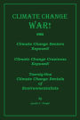 CLIMATE CHANGE DENIERS EXPOSED!: Twenty-One Climate Change Denials of Environmentalists