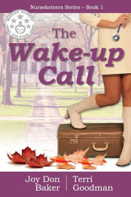 Title: The Wake-Up Call, Author: Joy Don Baker