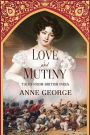 Love and Mutiny: Tales from British India