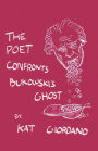The Poet Confronts Bukowski's Ghost