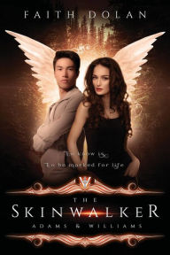 Title: The Skinwalker, Author: Faith Dolan