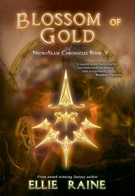 Blossom of Gold (NecroSeam Chronicles #5)
