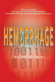 Title: Hemorrhage: A Novel, Author: Peter Budetti