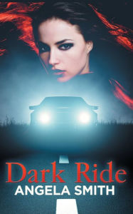 Title: Dark Ride, Author: Angela Smith