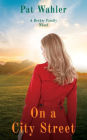 On a City Street: A Becker Family Novel