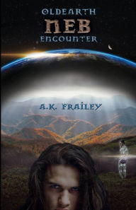 Title: OldEarth Neb Encounter, Author: A K Frailey