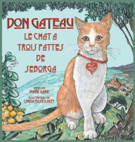 Title: Don Gateau le Chat Ã¯Â¿Â½ Trois Pattes de Seborga, Author: Diane Kane