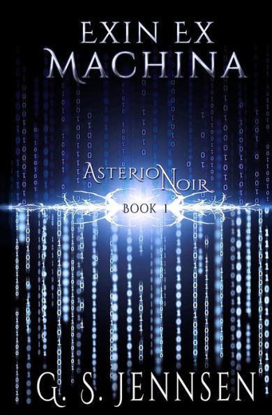 Exin Ex Machina: Asterion Noir Book 1