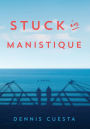 Stuck in Manistique
