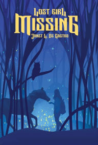 Title: Lost Girl Missing, Author: Janet L de Castro