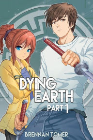 Title: Dying Earth Part 1, Author: Brennan Tomer
