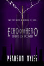 Echo of a Hero: Spirits of Power