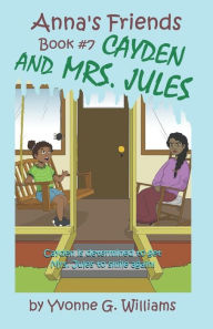 Title: Cayden and Mrs. Jules, Author: Yvonne G Williams