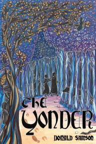 Title: The Yonder, Author: Donald Samson