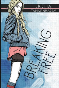 Title: Breaking Free, Author: Julia Tannenbaum