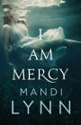 I am Mercy