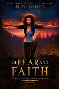 Title: Of Fear and Faith, Author: N D Jones