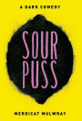 Sourpuss: A Dark Comedy