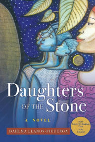 Title: Daughters of the Stone, Author: Dahlma Llanos-Figueroa