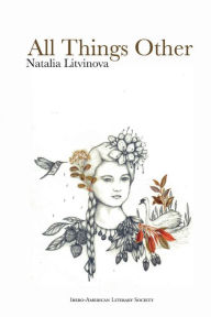 Title: All things other, Author: Litvinova Natalia